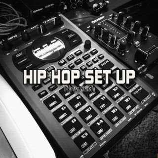 Hip Hop Set Up