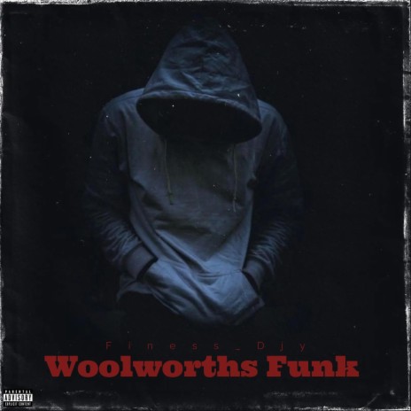 Woolworth's Funk(To Shakes & Les) ft. Djy Finest