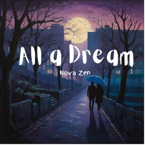 All a Dream | Boomplay Music