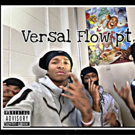 Versal Flow Pt. 1 ft. Wann2active & Mr.Disrespectful | Boomplay Music