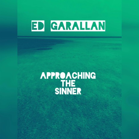 Approaching the sinner | Boomplay Music