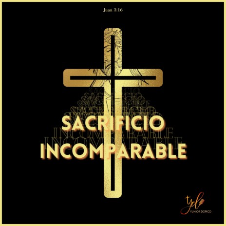 Sacrificio Incomparable | Boomplay Music