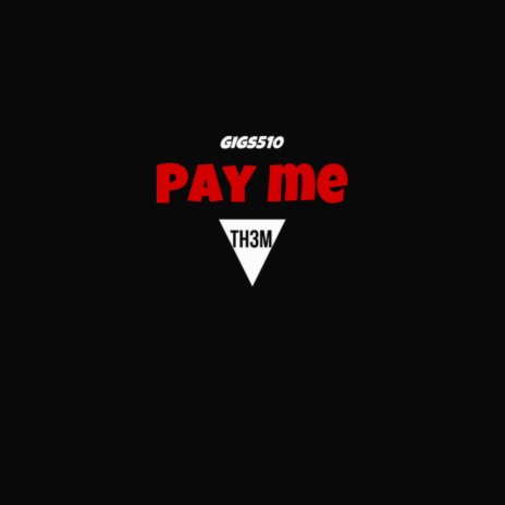 Pay Me | Boomplay Music