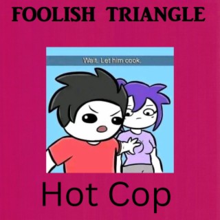 Hot Cop