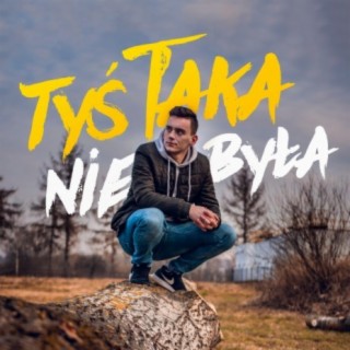 Tyś taka nie była