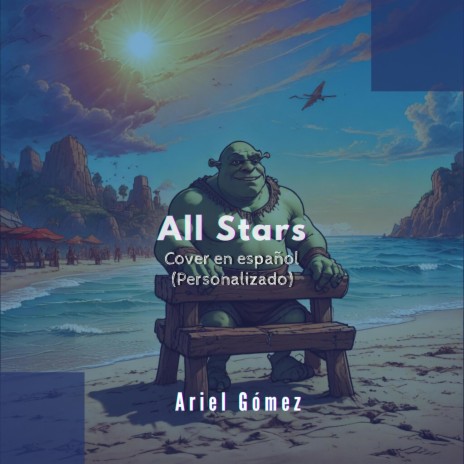 All Star ft. Ariel Gómez | Boomplay Music