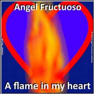 A flame in my heart
