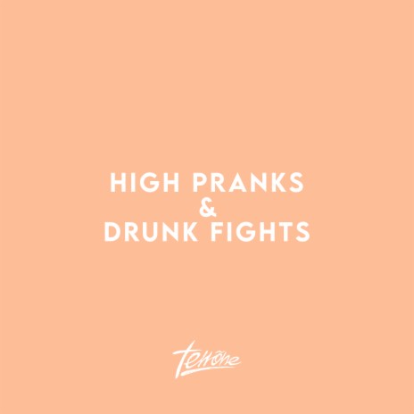 High Pranks & Drunk Fights | Boomplay Music