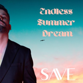 Endless Summer Dream lyrics | Boomplay Music