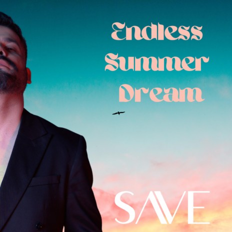 Endless Summer Dream | Boomplay Music