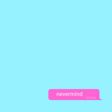 nevermind ft. Josh Paulino | Boomplay Music