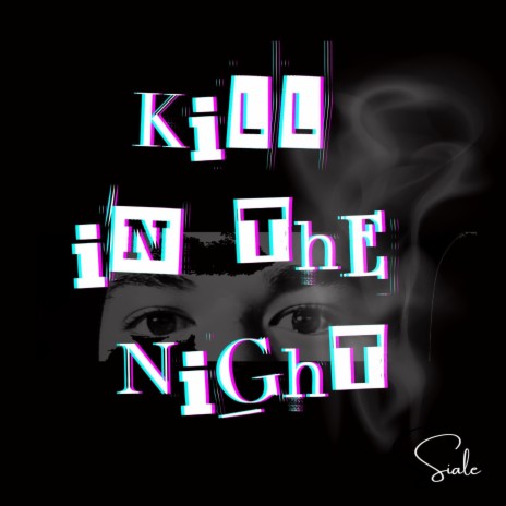 Kill in the Night | Boomplay Music
