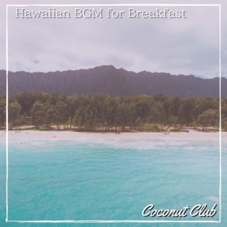 Hawaiian Bgm for Breakfast