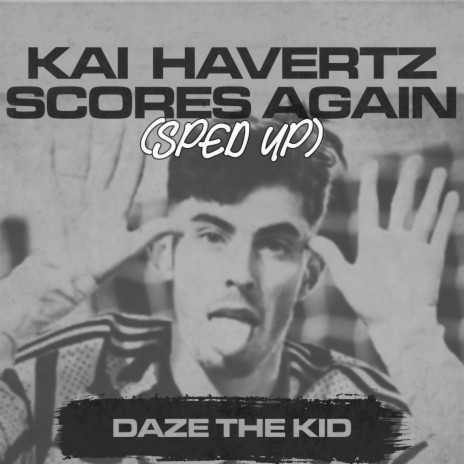 Kai Havertz Scores Again (Sped Up) [Waka Waka]