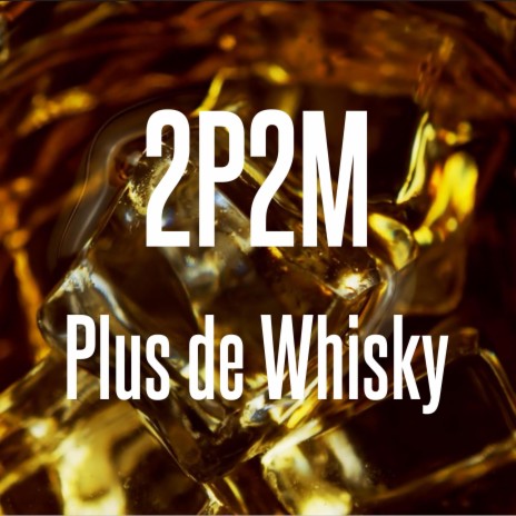 Plus de Whisky | Boomplay Music
