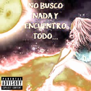 NO BUSCO NADA ft. Zarza lyrics | Boomplay Music