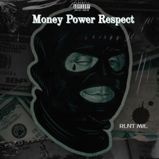 Money Power Respect