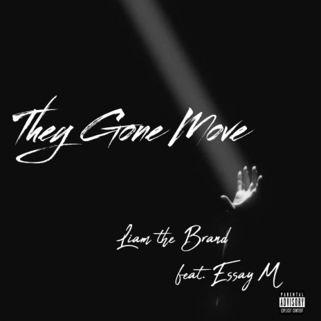 They Gone Move ft. Essay M | Boomplay Music
