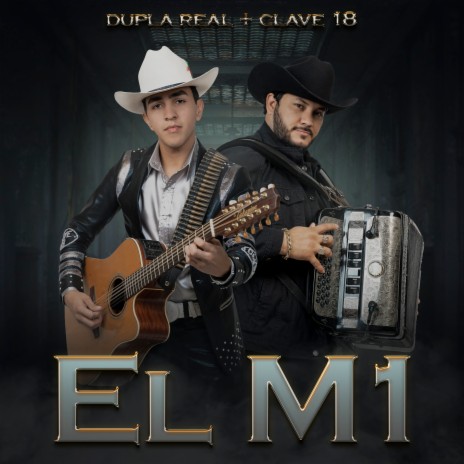 El M1 ft. Clave 18 | Boomplay Music