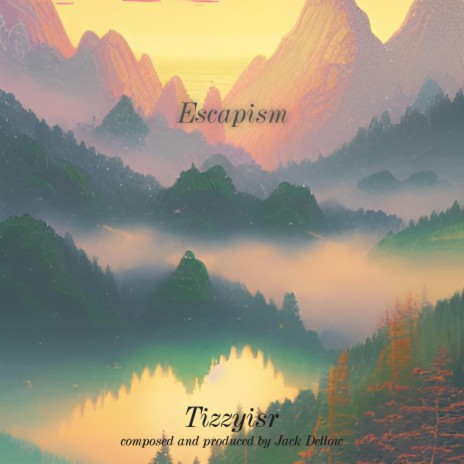 Escapism (Day time) ft. TizzyIsr | Boomplay Music