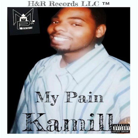 MY PAIN ft. KAMILL | Boomplay Music