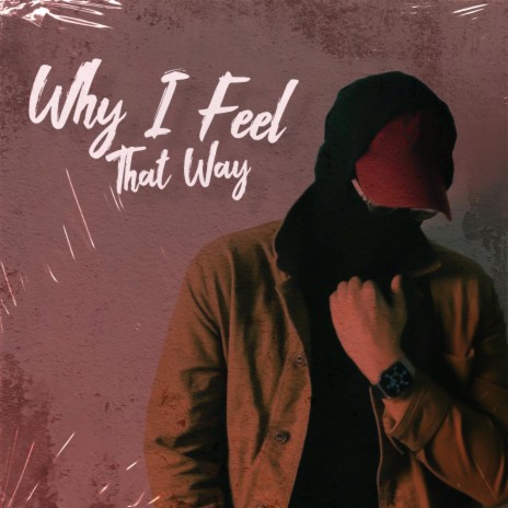 Why i feel that way ft. Perion | Boomplay Music