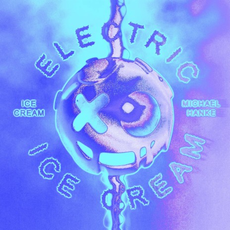 Electric Ice Cream ft. Michael Hanke