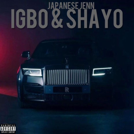 Igbo and Shayo | Boomplay Music