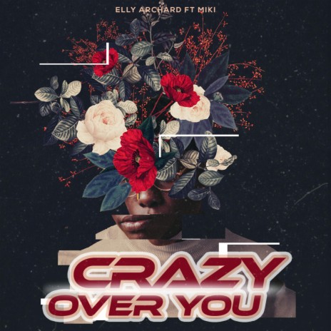 Crazy Over You (feat. Miki) | Boomplay Music
