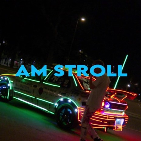 AM Stroll | Boomplay Music