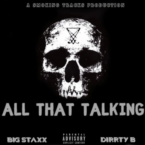 All That Talking ft. Dirrty B | Boomplay Music