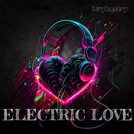 Electric Love | Boomplay Music