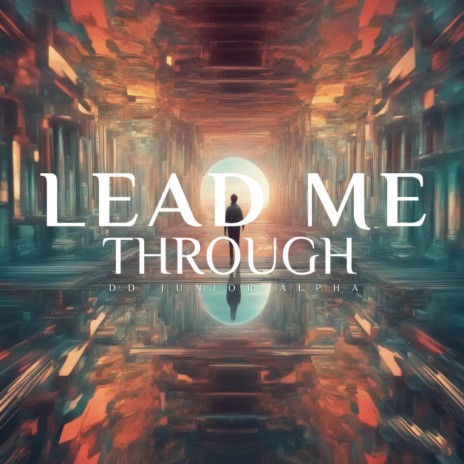 Lead Me Through