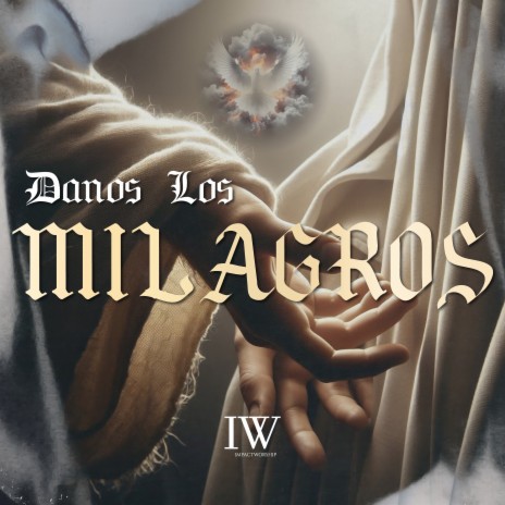 Danos los Milagros | Boomplay Music