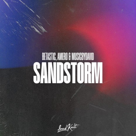 Sandstorm (Sped Up Version) ft. Amero & MusicByDavid | Boomplay Music