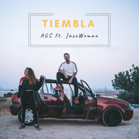 Tiembla (feat. AGS) | Boomplay Music