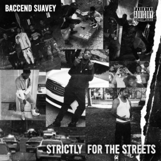 STRICTLY FOR THE STREETS