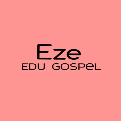 Eze | Boomplay Music