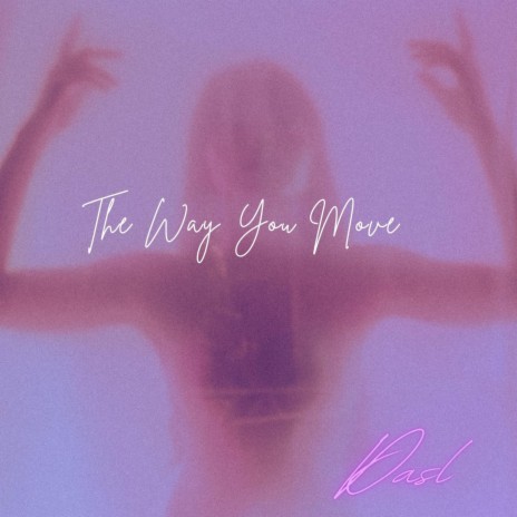 The Way You Move | Boomplay Music