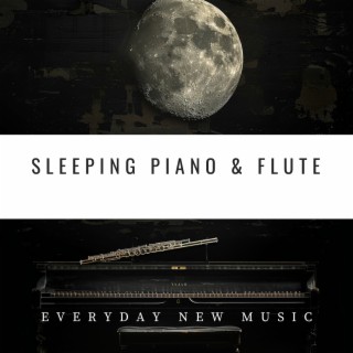Sleeping Piano & Flute: the Path to Peaceful Rest