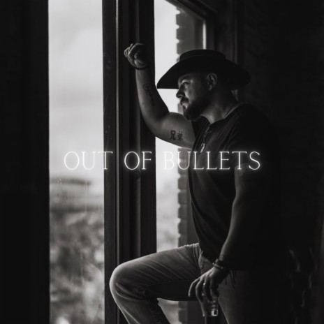 Out of Bullets | Boomplay Music