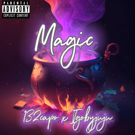 Magic ft. IgobyJuJu | Boomplay Music