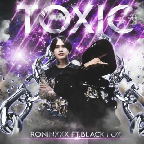 Toxic ft. Black Fox | Boomplay Music