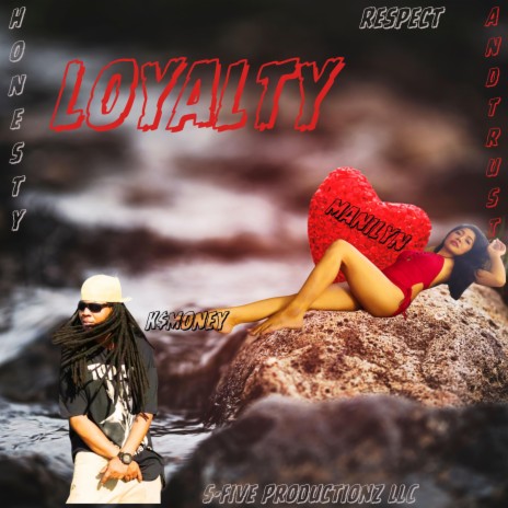 Loyalty ft. Manilyn | Boomplay Music