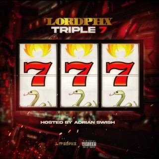 Triple 7 : Hosted By Adrian Swish