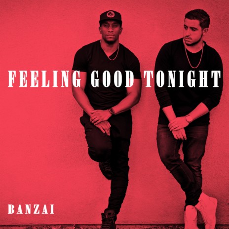 Feeling Good Tonight | Boomplay Music