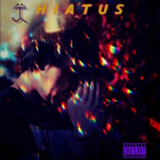 Hiatus lyrics | Boomplay Music