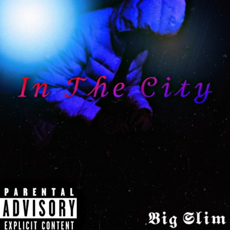 In The City | Boomplay Music