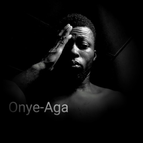 Onye Aga | Boomplay Music