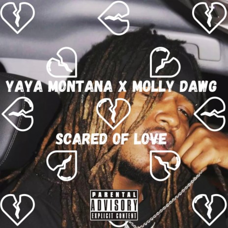 Scared Of Love ft. Molly Dawg | Boomplay Music